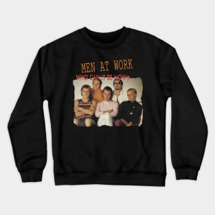 Men At Work Crewneck Sweatshirt